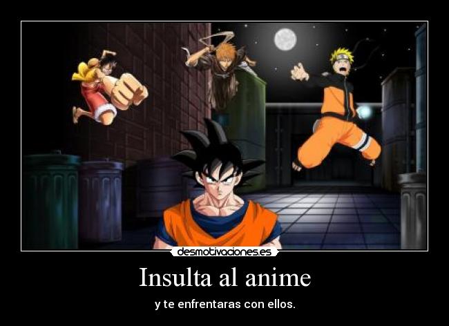 Insulta al anime -