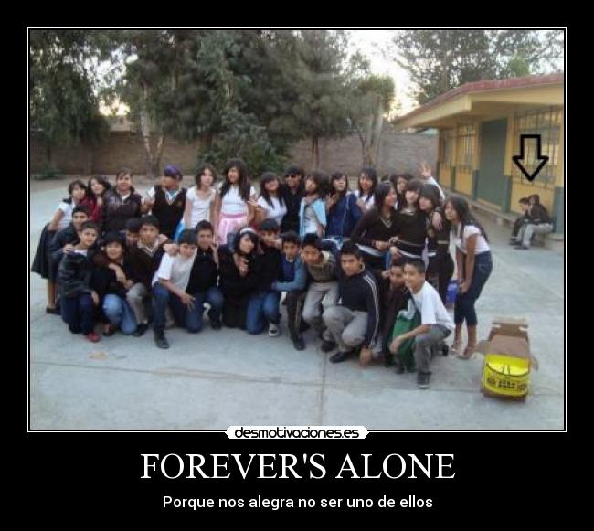 FOREVERS ALONE -