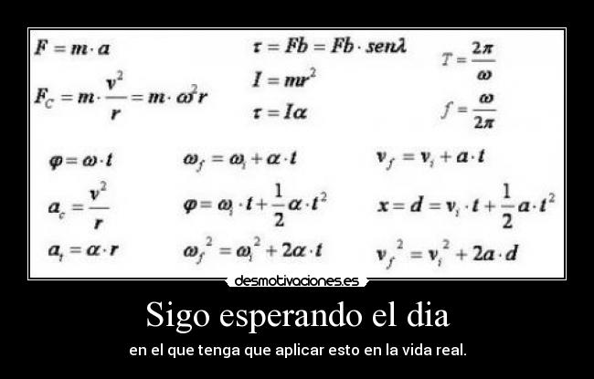 Sigo esperando el dia - en el que tenga que aplicar esto en la vida real.