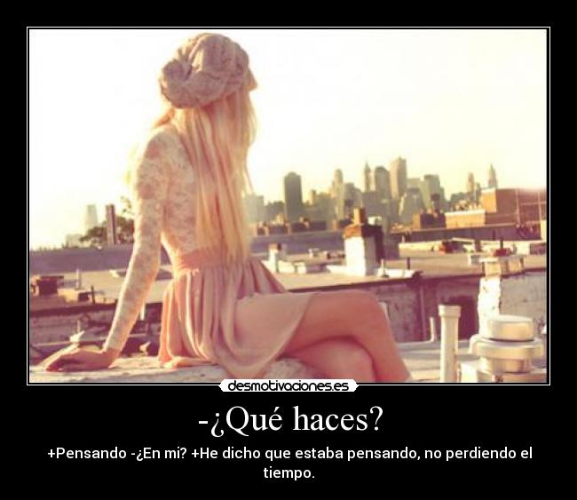 -¿Qué haces? - 