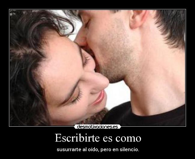 Escribirte es como -