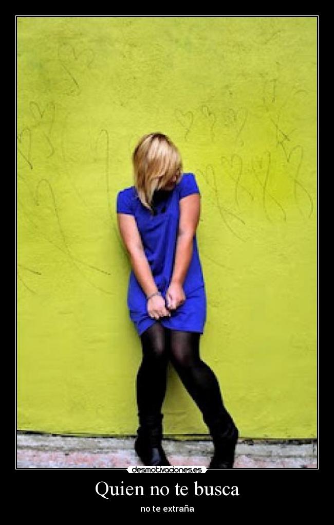 Quien no te busca - no te extraña