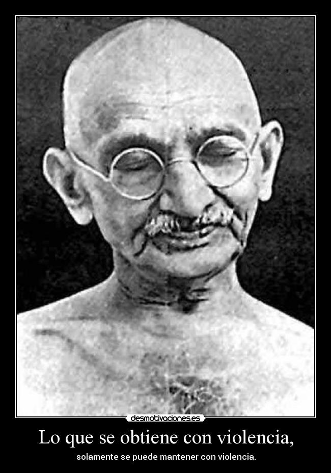 Lo que se obtiene con violencia, - 
