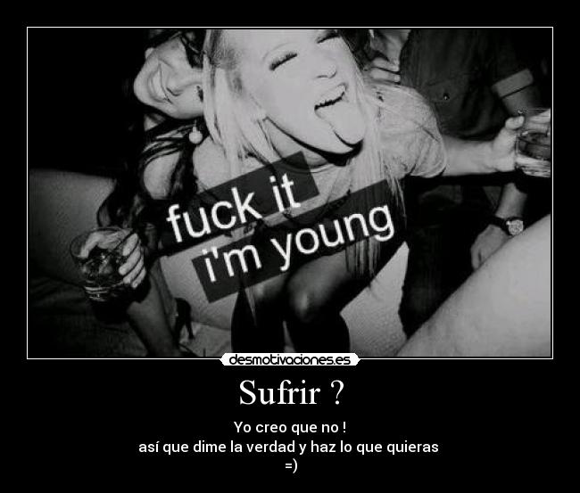Sufrir ? - 