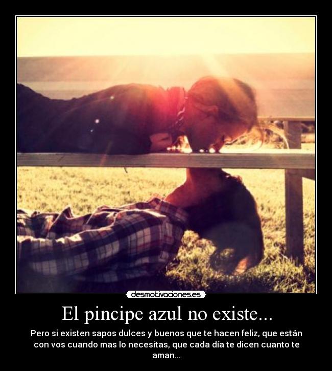 El pincipe azul no existe... -