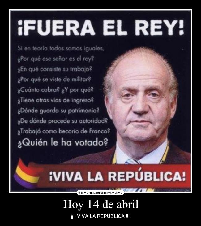 Hoy 14 de abril - ¡¡¡¡ VIVA LA REPÚBLICA !!!!