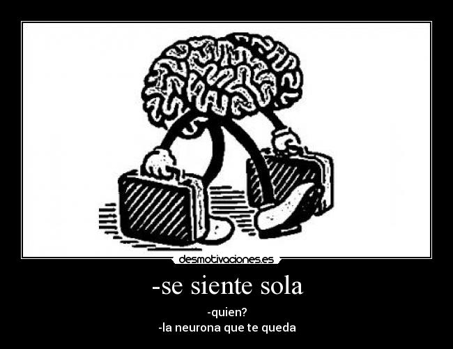 -se siente sola -