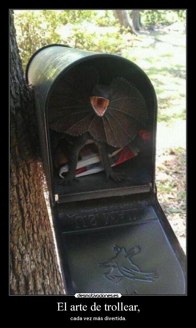 El arte de trollear, -