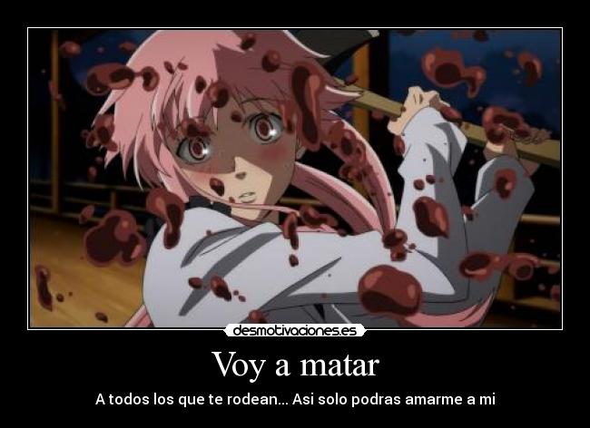 Voy a matar -