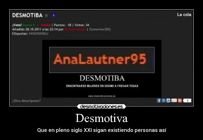 Desmotiva - Que en pleno siglo XXI sigan existiendo personas así