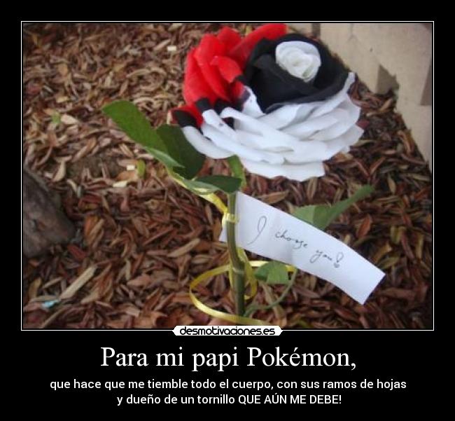 Para mi papi Pokémon, - 