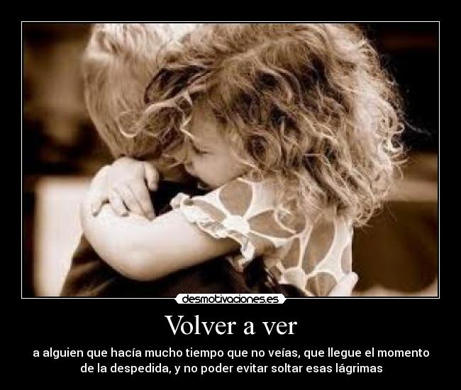 Volver a ver -