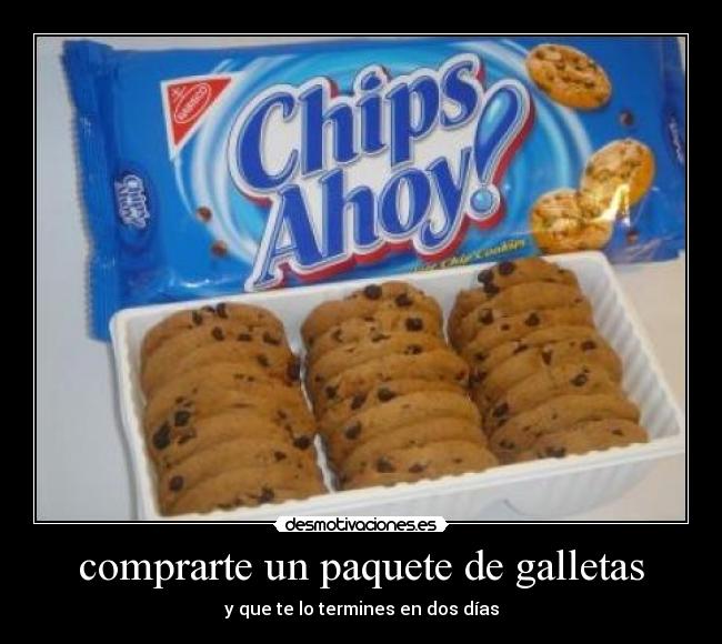 comprarte un paquete de galletas -