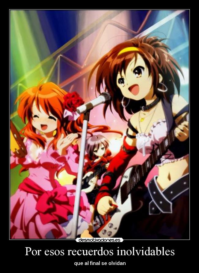 Por esos recuerdos inolvidables - que al final se olvidan
