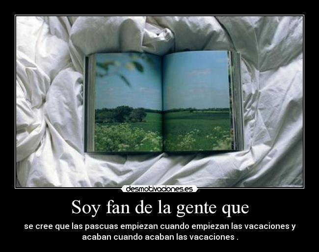 Soy fan de la gente que - 