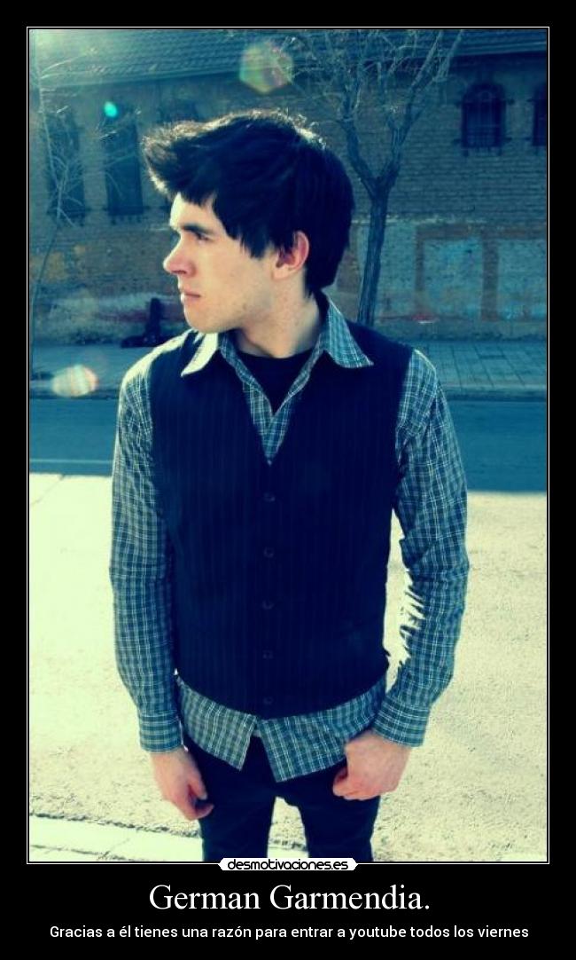 German Garmendia. -