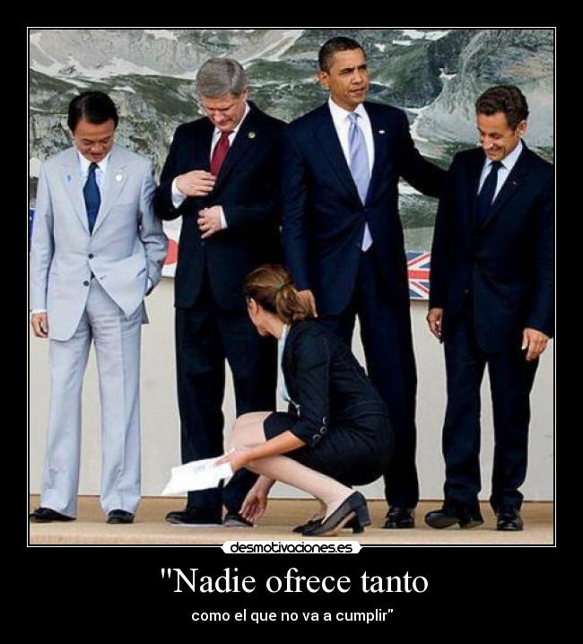 Nadie ofrece tanto - como el que no va a cumplir