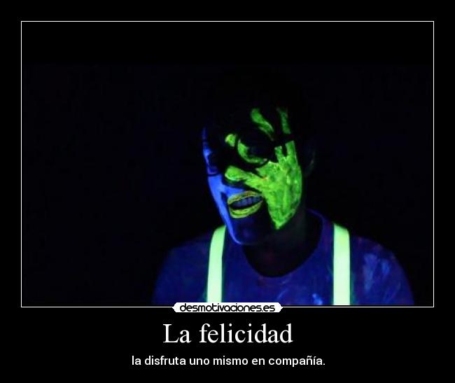 La felicidad -