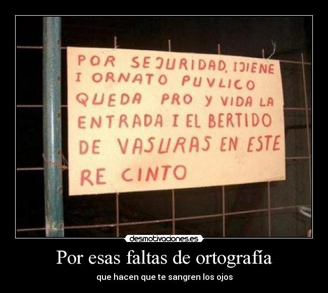 Por esas faltas de ortografía - 