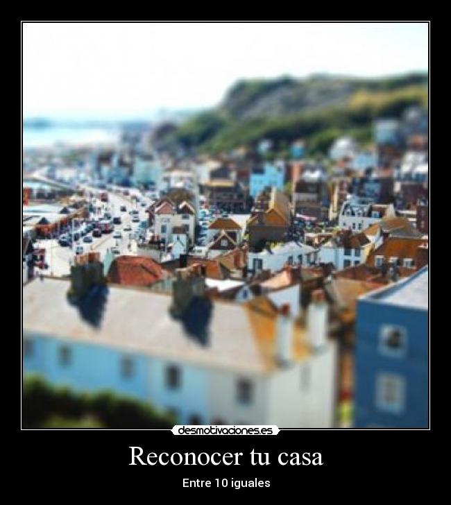 Reconocer tu casa - Entre 10 iguales