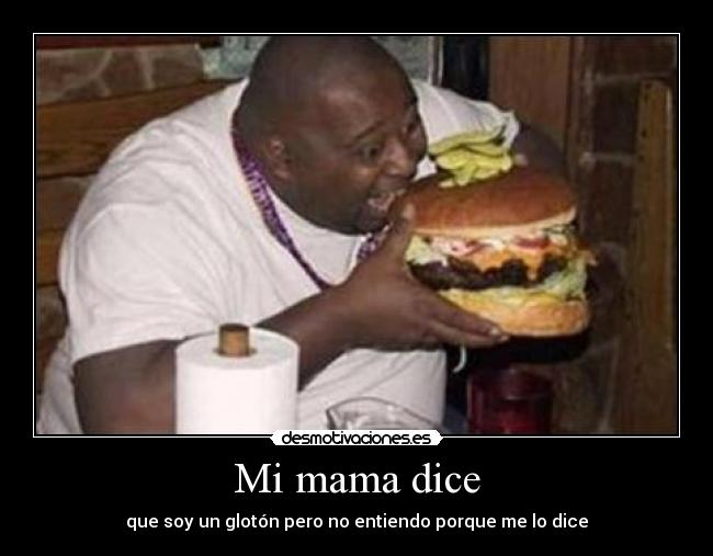 Mi mama dice -