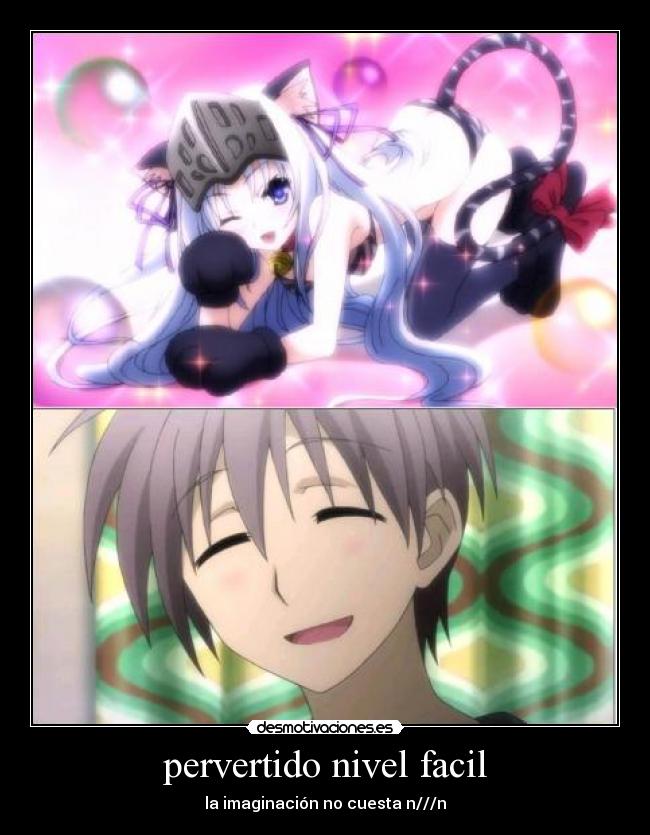 pervertido nivel facil - la imaginación no cuesta n///n