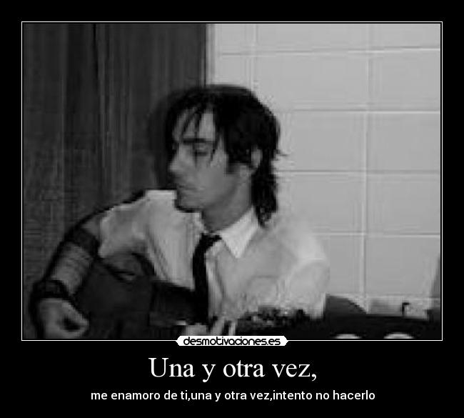 Una y otra vez, - 