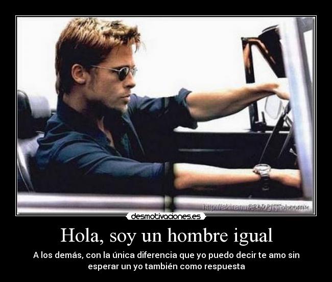 Hola, soy un hombre igual - 