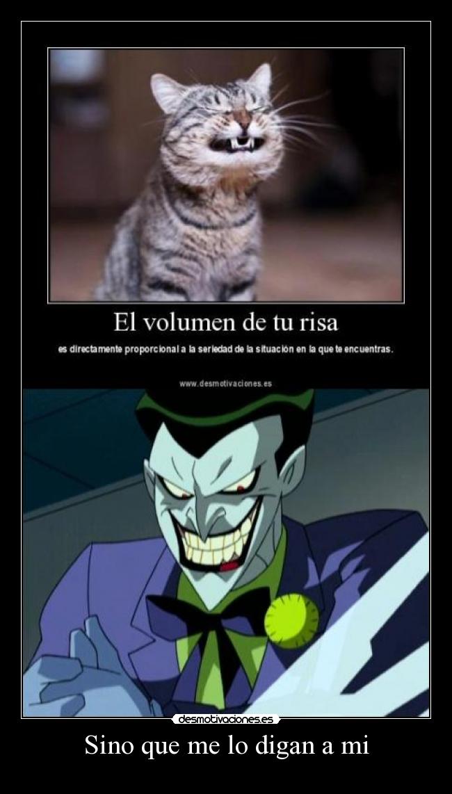 Sino que me lo digan a mi -