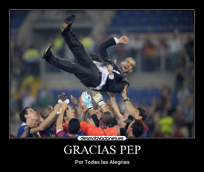GRACIAS PEP -