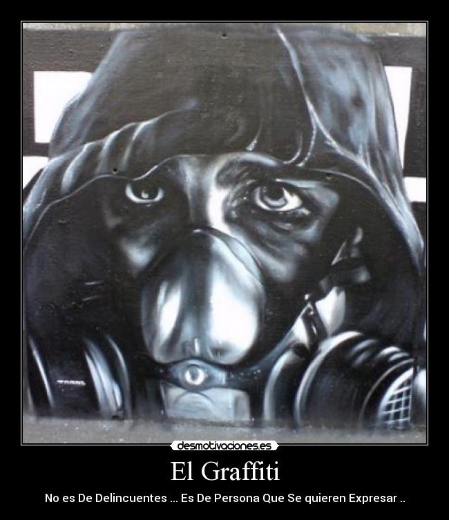 El Graffiti - No es De Delincuentes ... Es De Persona Que Se quieren Expresar ..