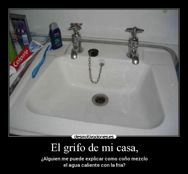 carteles casa grifo casa explicar fria caliente desmotivaciones