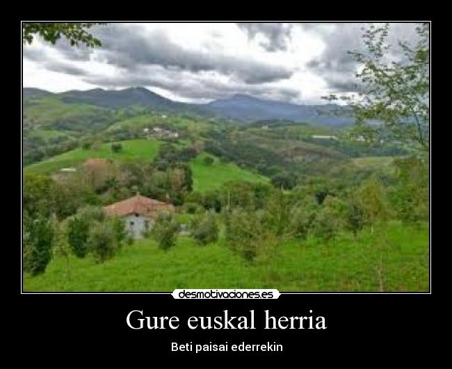 Gure euskal herria - Beti paisai ederrekin