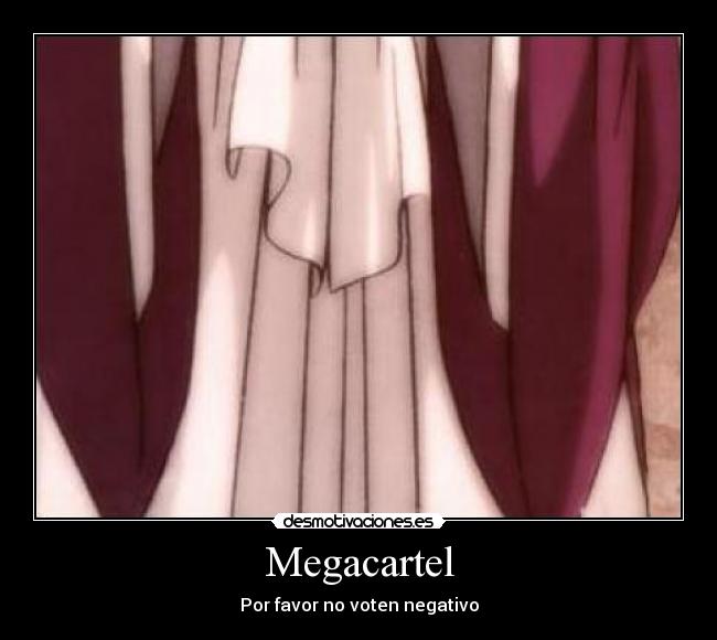 Megacartel - Por favor no voten negativo