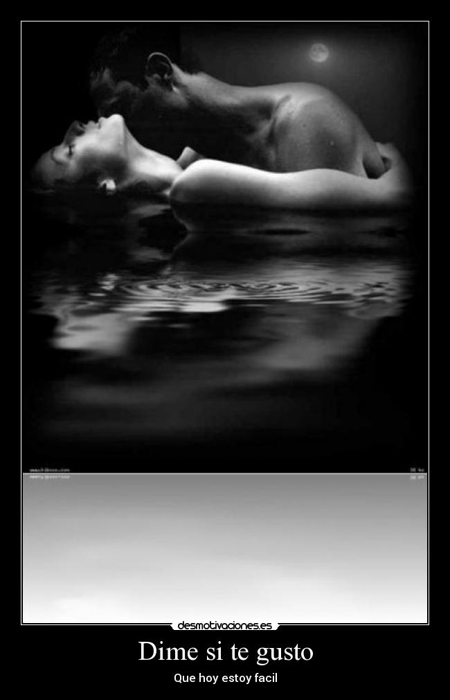 Dime si te gusto - Que hoy estoy facil