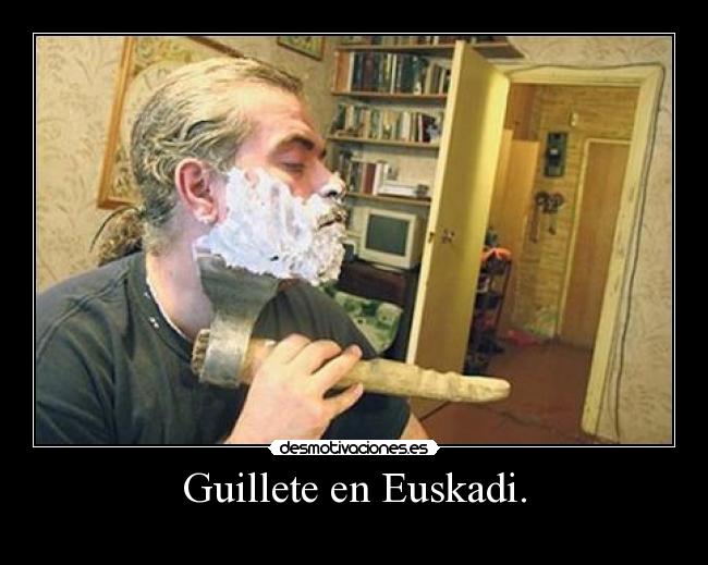 Guillete en Euskadi. -