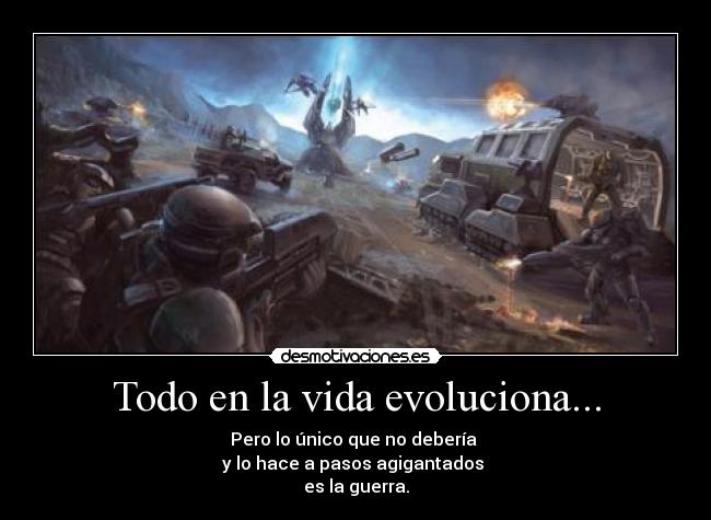 Todo en la vida evoluciona... -