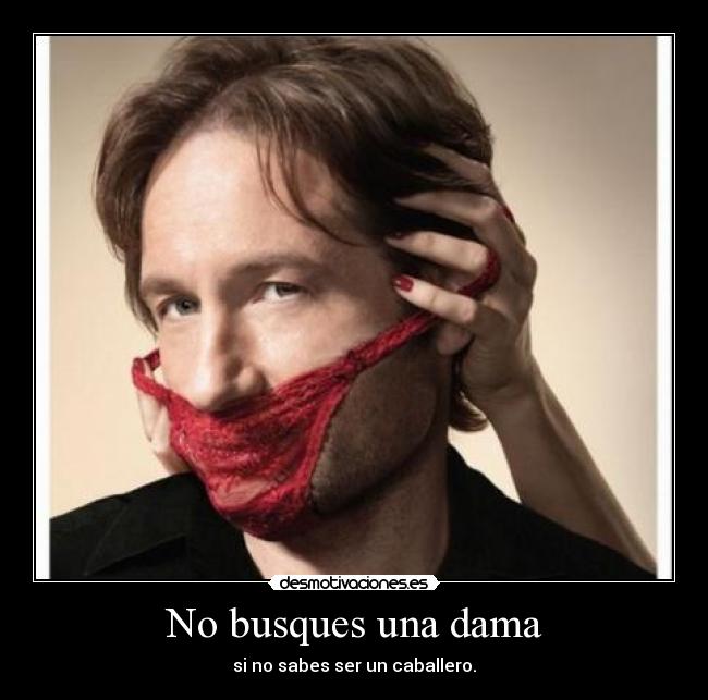 No busques una dama -