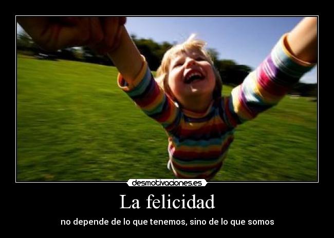 La felicidad -