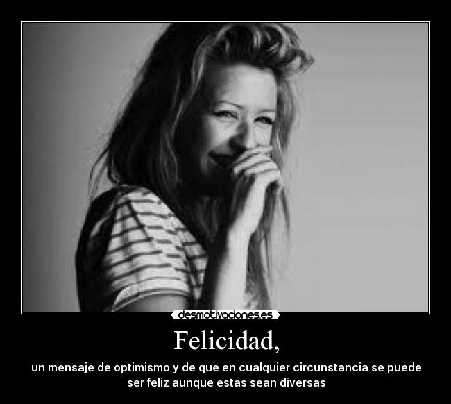 Felicidad, - 