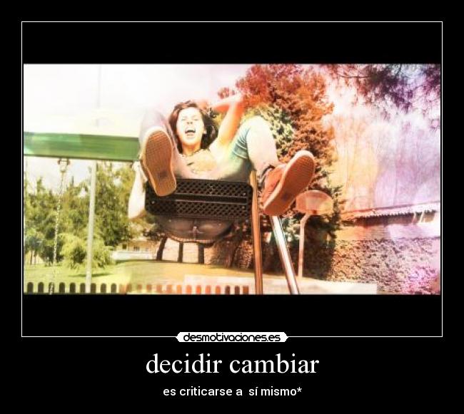 decidir cambiar -