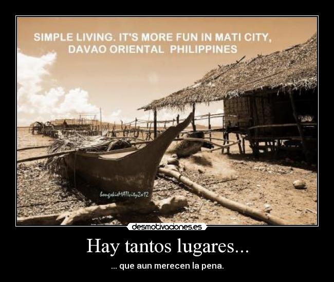 Hay tantos lugares... -