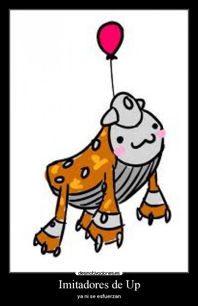 Imitadores de Up - ya ni se esfuerzan