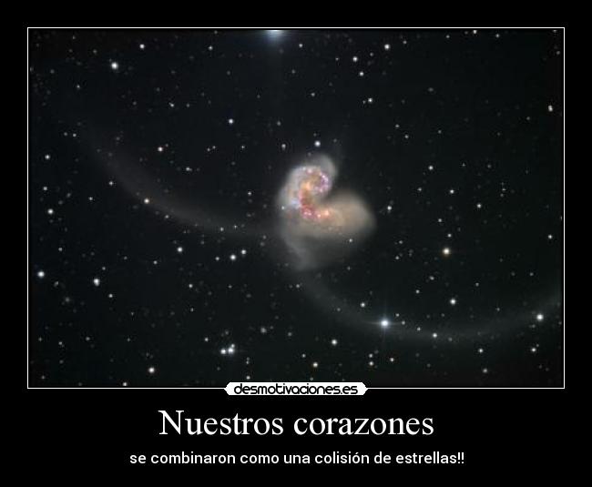 Nuestros corazones - se combinaron como una colisión de estrellas!!