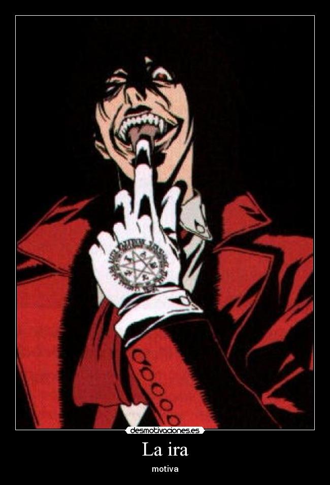 carteles hellsing anime ira lol desmotivaciones