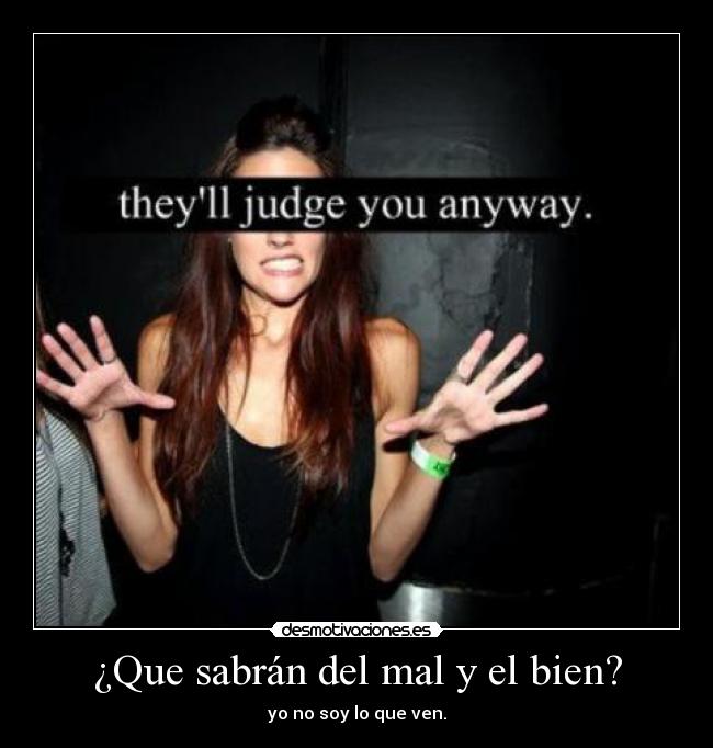 carteles van judgar todos modos que mone foto ewe solo amame que sea para siempre desmotivaciones