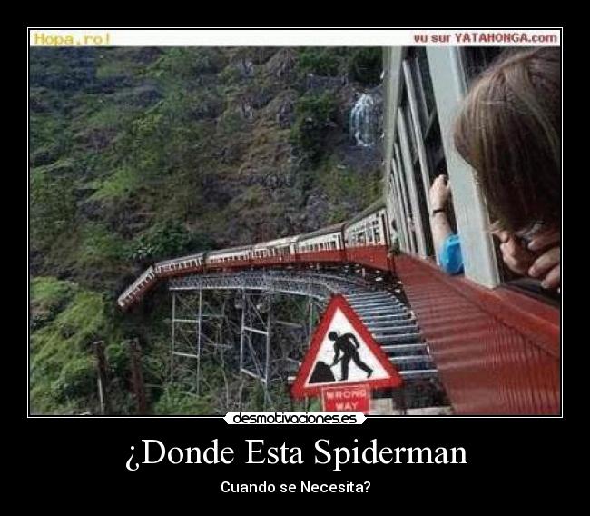 ¿Donde Esta Spiderman - Cuando se Necesita?