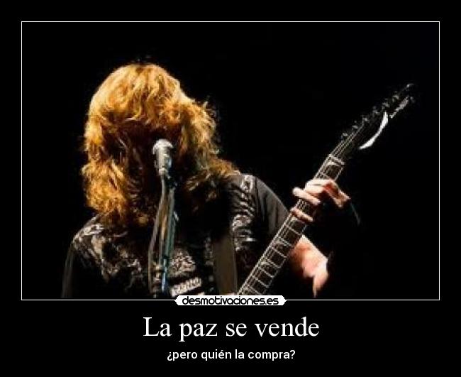 carteles paz megadeth mustaine desmotivaciones