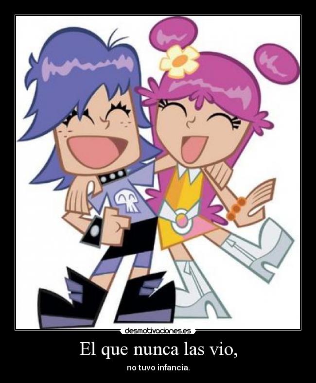 El que nunca las vio, -