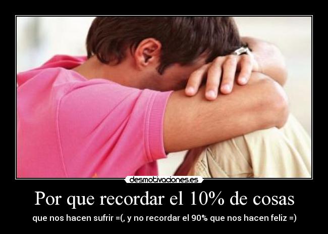 Por que recordar el 10% de cosas - 